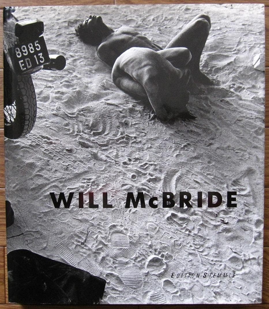 アート・デザイン・音楽 Will McBride : 40 Jahre Fotografie