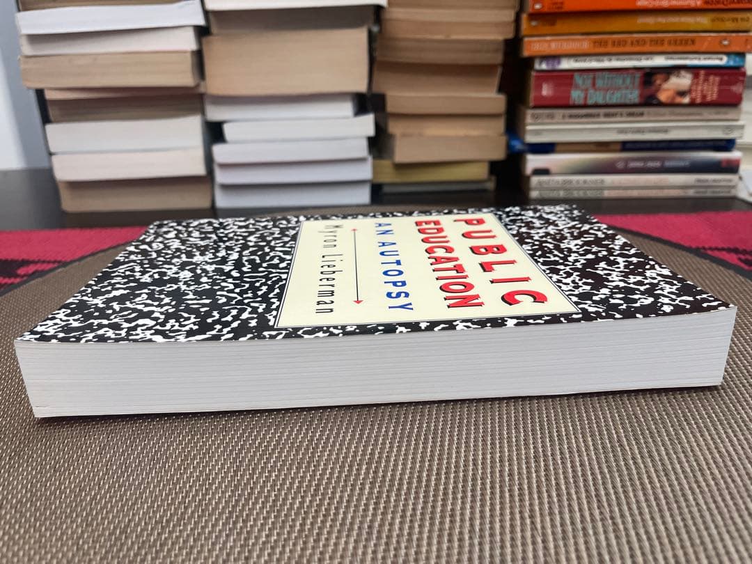 洋書 PUBLIC EDUCATION: AN AUTOPSY