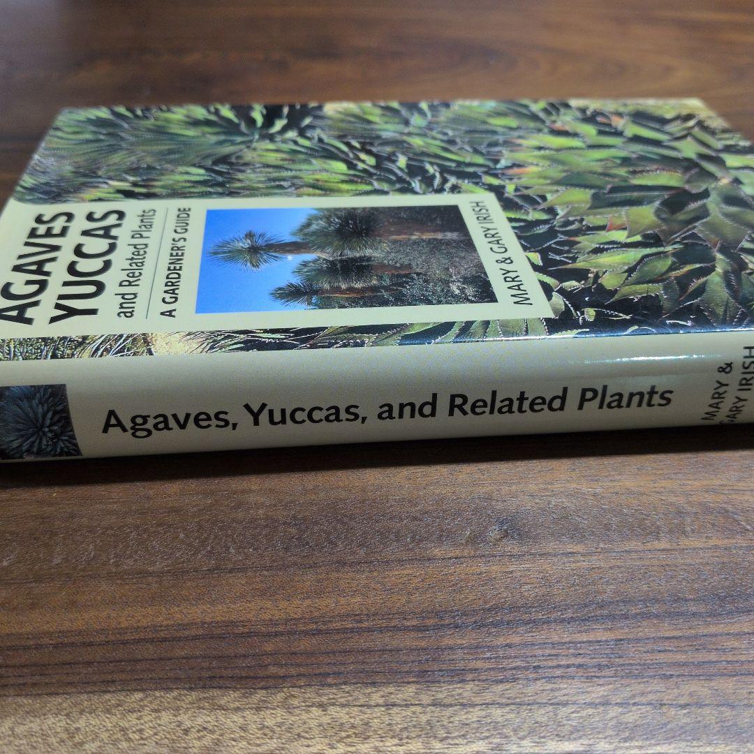 洋書 Agaves, Yuccas, and Related Plants