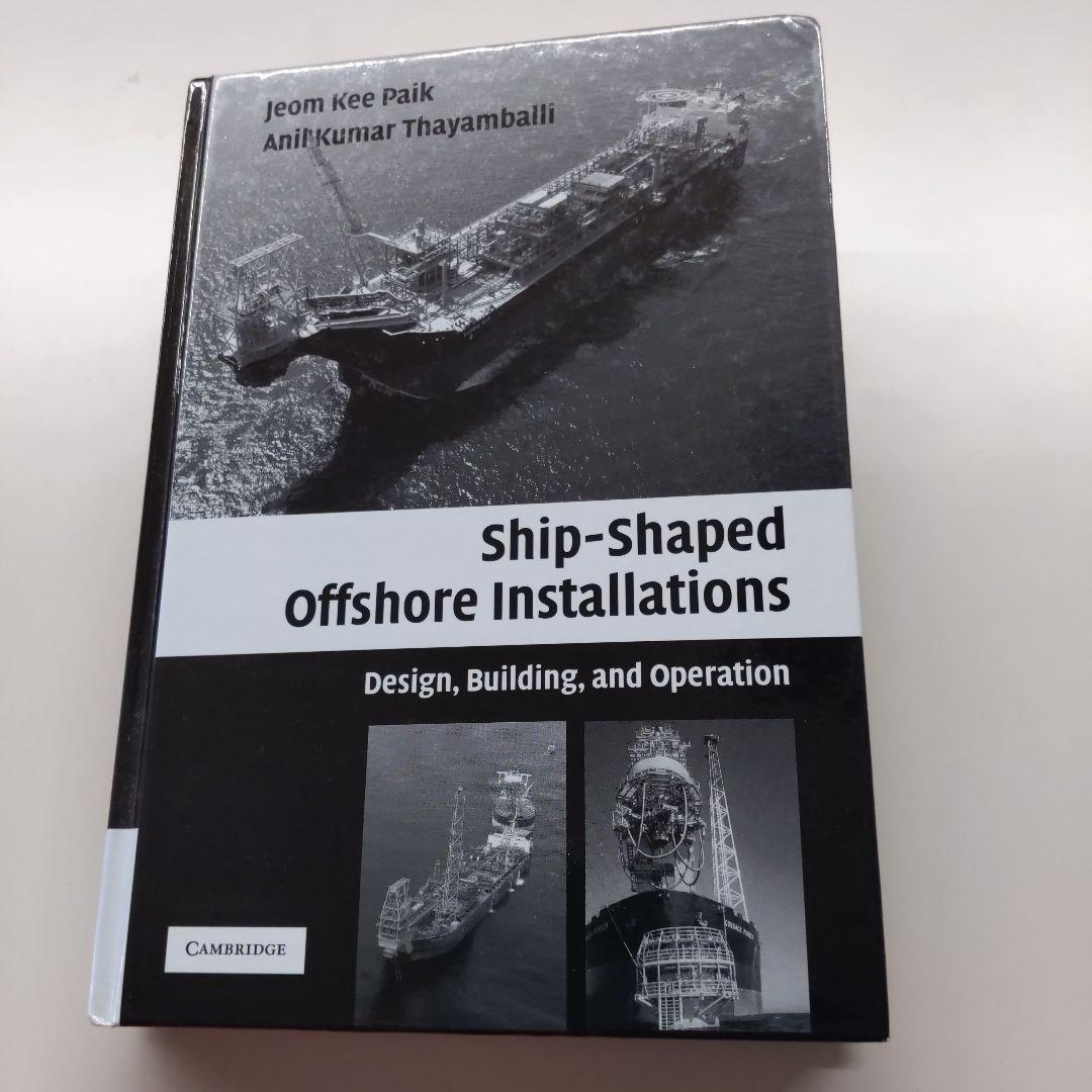 洋書 Ship-Shaped Offshore Installations
