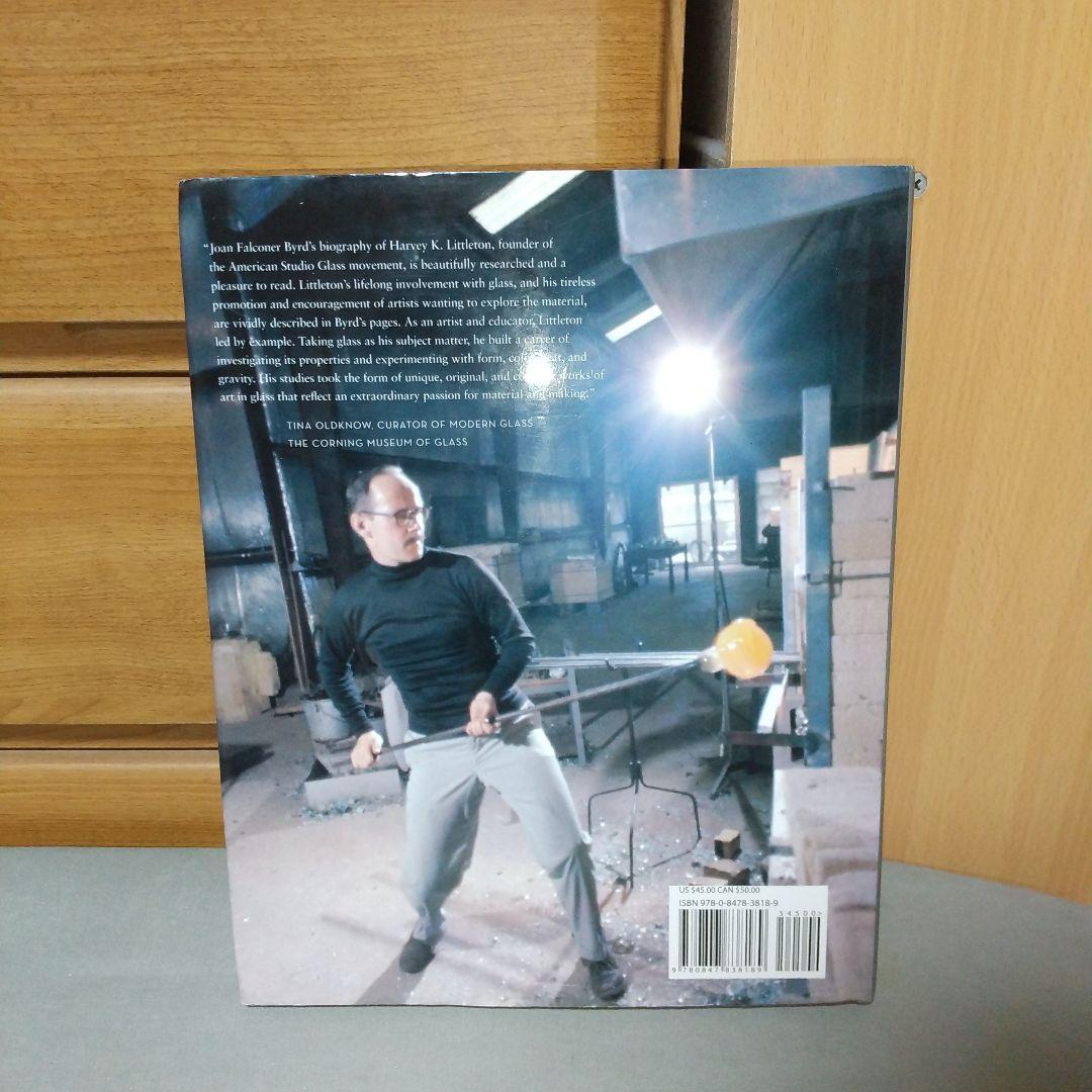 アート・デザイン・音楽 Harvey K. Littleton: A Life in Glass: Fo