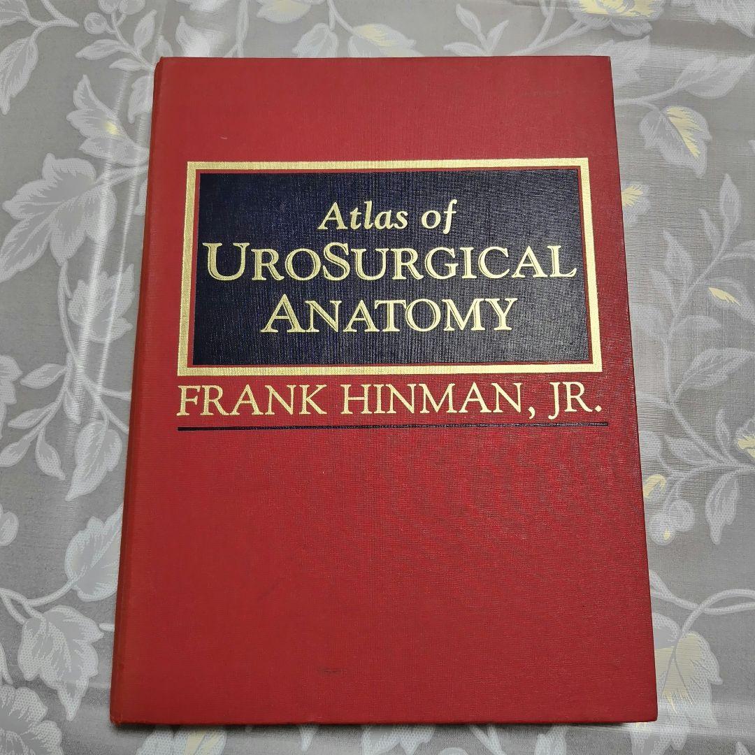 【希少医学専門書】 『Atlas of Urosurgical Anatomy』