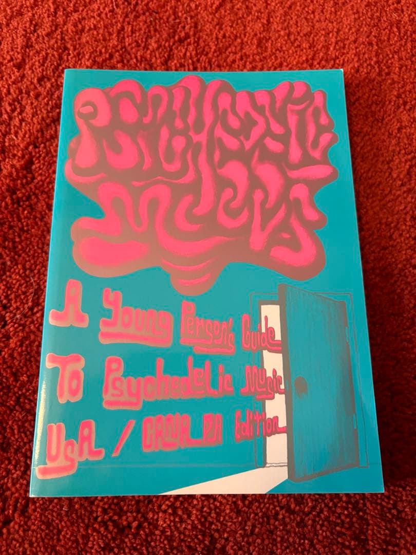 サイケデリック・ムーズ : ア・ヤング・パーソンズ・ガイド・トゥ・サイケデリッ…