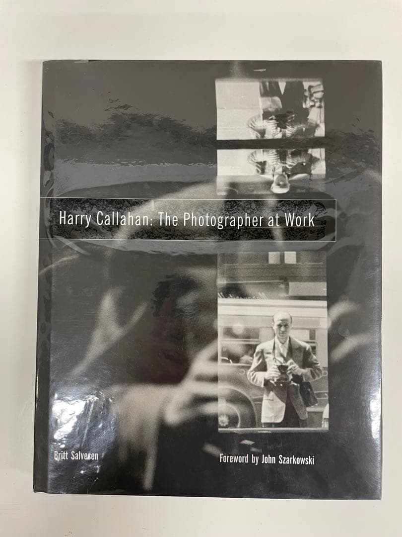 アート・デザイン・音楽 Harry Callahan: The Photographer at Work