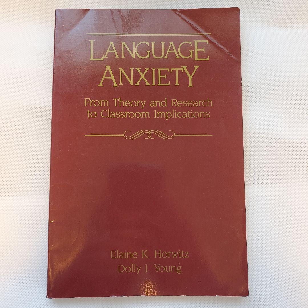 洋書 Language Anxiety From Theory and Researc