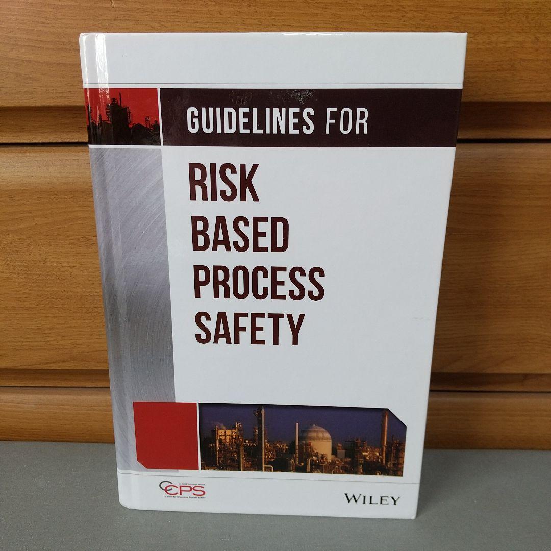洋書 Guidelines for Risk Based Process Safety