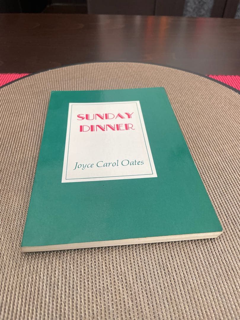 希少　SUNDAY DINNER Joyce Carol Oates