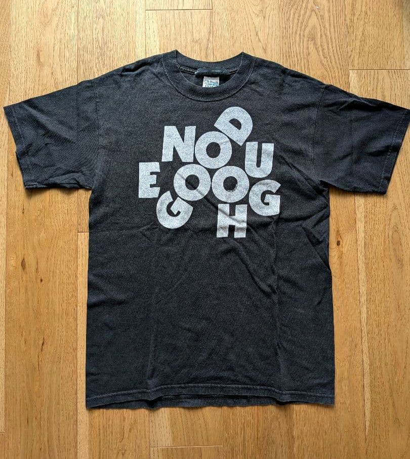 GOOD ENOUGH Tシャツ