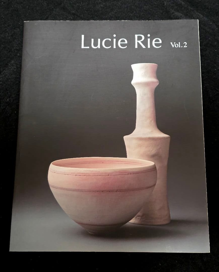 【Lucie Rie Vol.2】ルーシーリー 作品集 図録 水戸忠交易 非売品