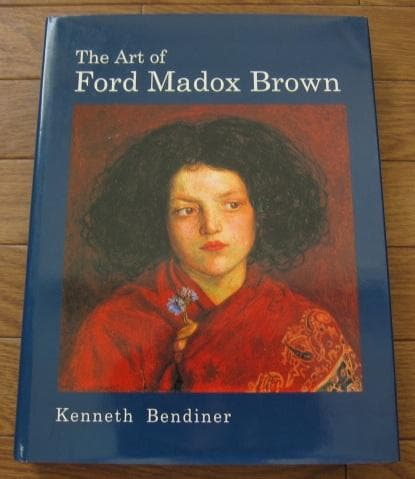 アート・デザイン・音楽 THE ART OF FORD MADOX BROWN