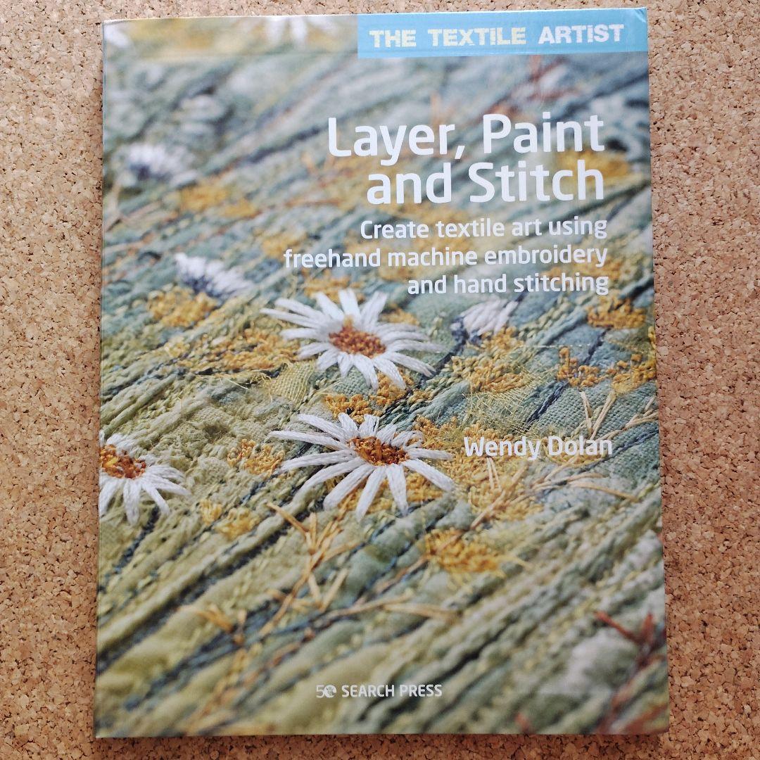 アート・デザイン・音楽 Textile Artist: Layer, Paint and Stitch