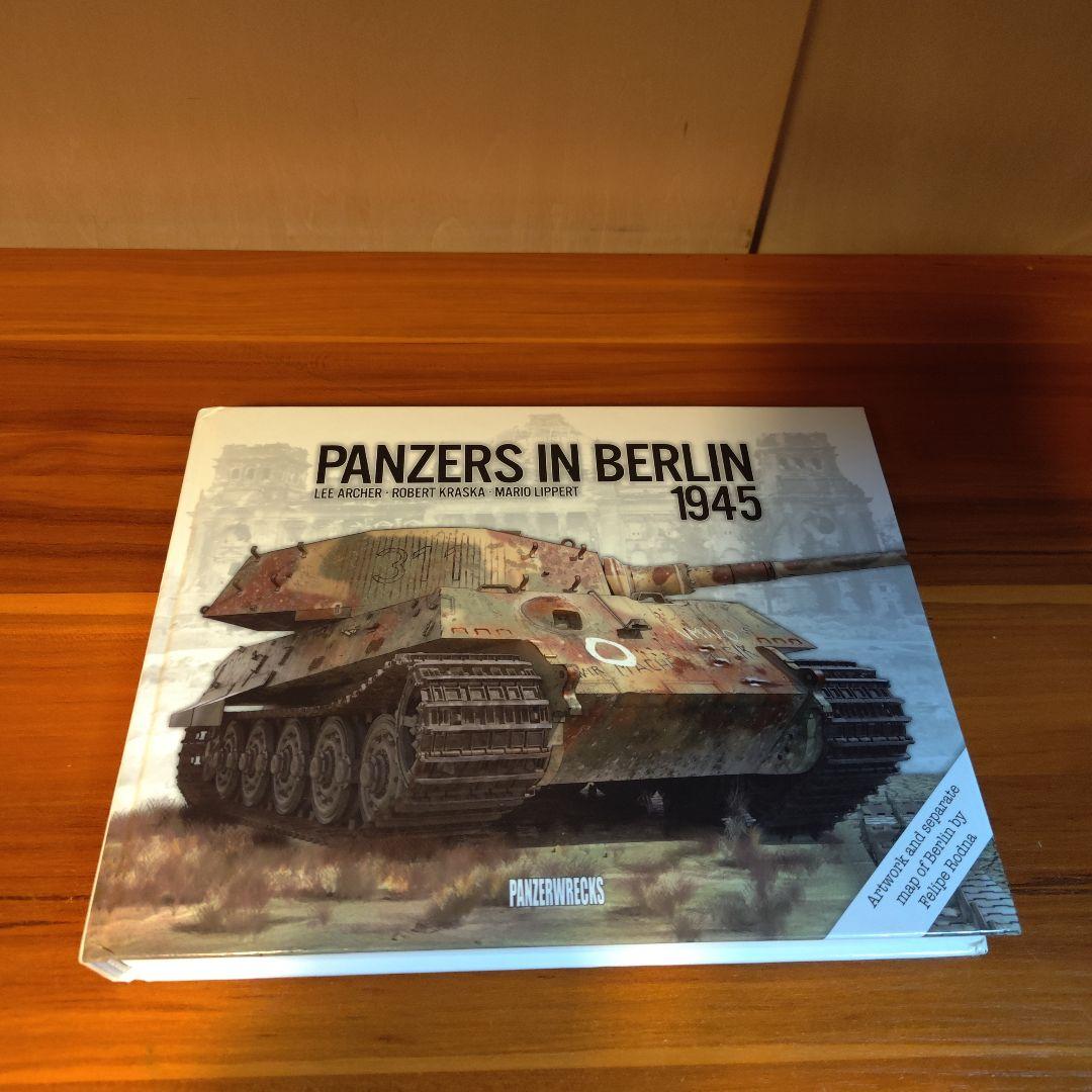 趣味・スポーツ・実用 Panzers in Berlin 1945