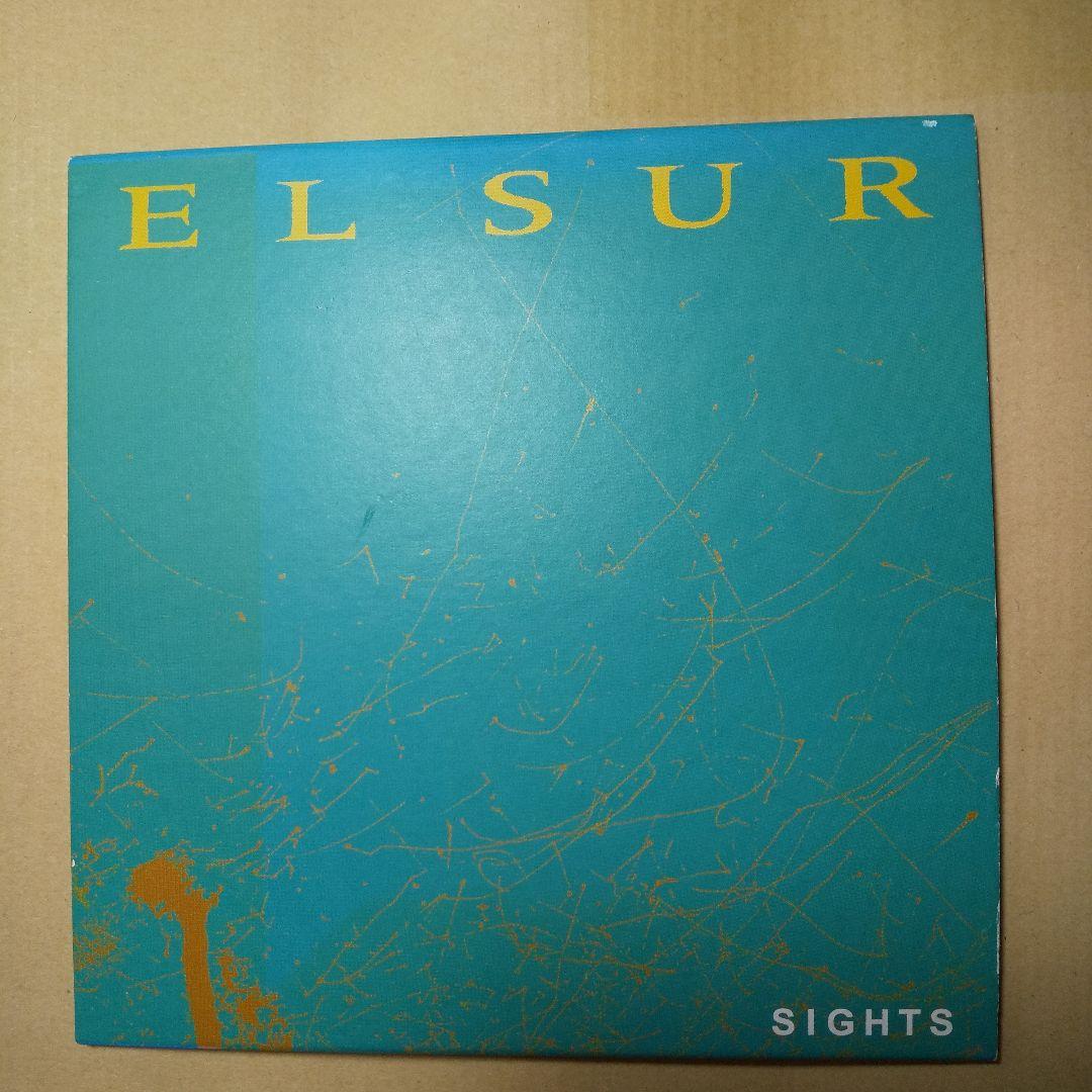 サイツ ／ エル・スール EL SUR SIGHTS 大原裕 船戸博史 芳垣安洋