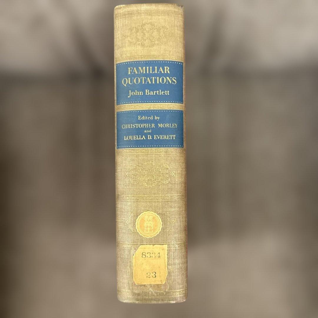 洋書 Familiar Quotations: A Collection of Pas