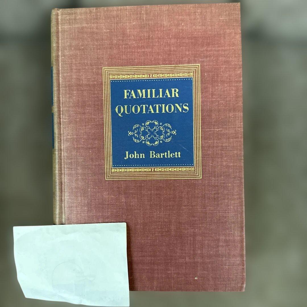 洋書 Familiar Quotations: A Collection of Pas