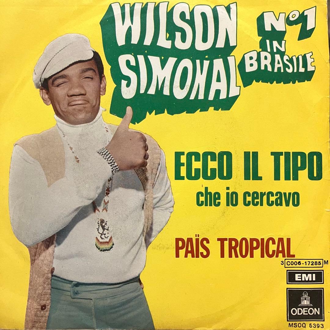 【7インチ】Wilson Simonal / Ecco il tipo che