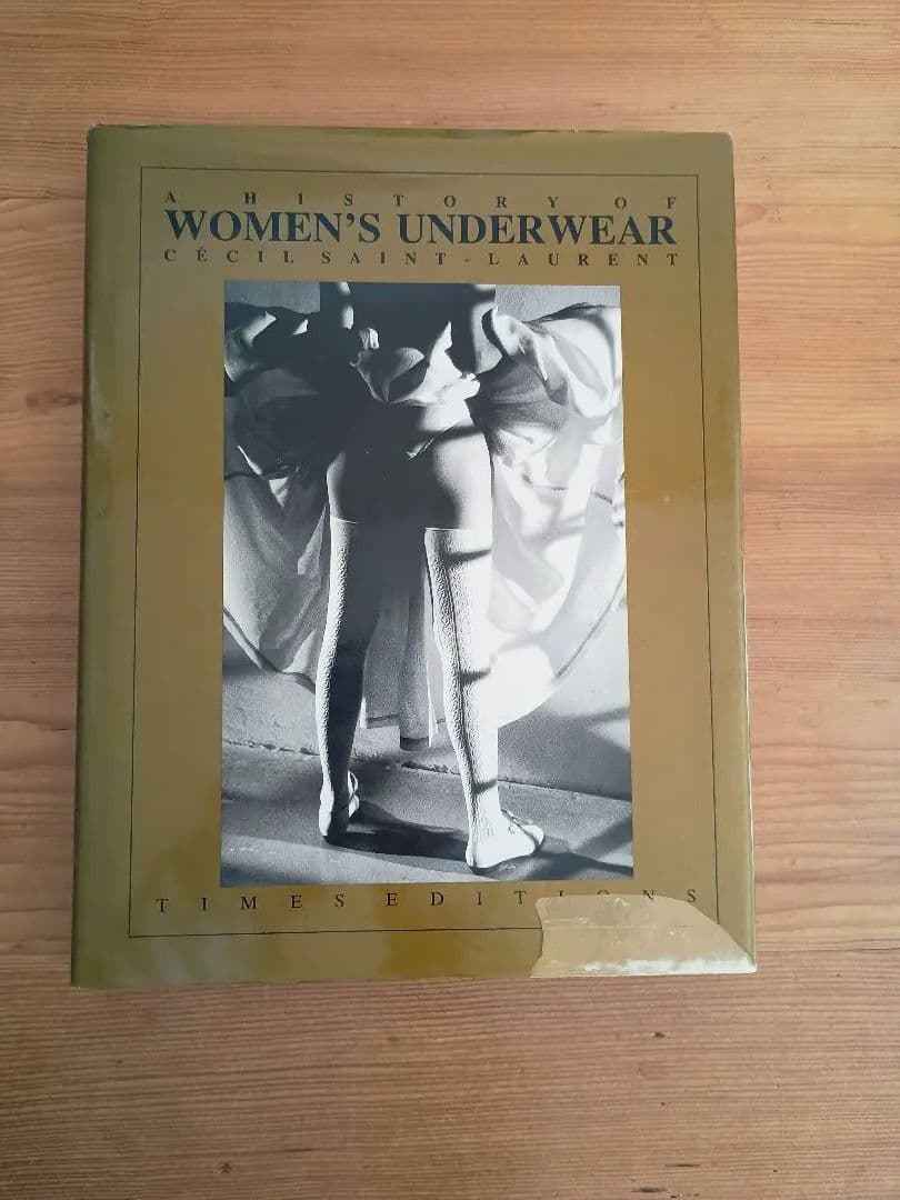 女性の下着の歴史 A History of Women's Underwear