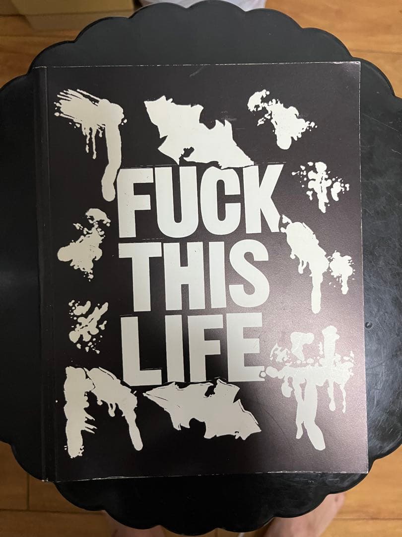 FUCK THIS LIFE アートブック