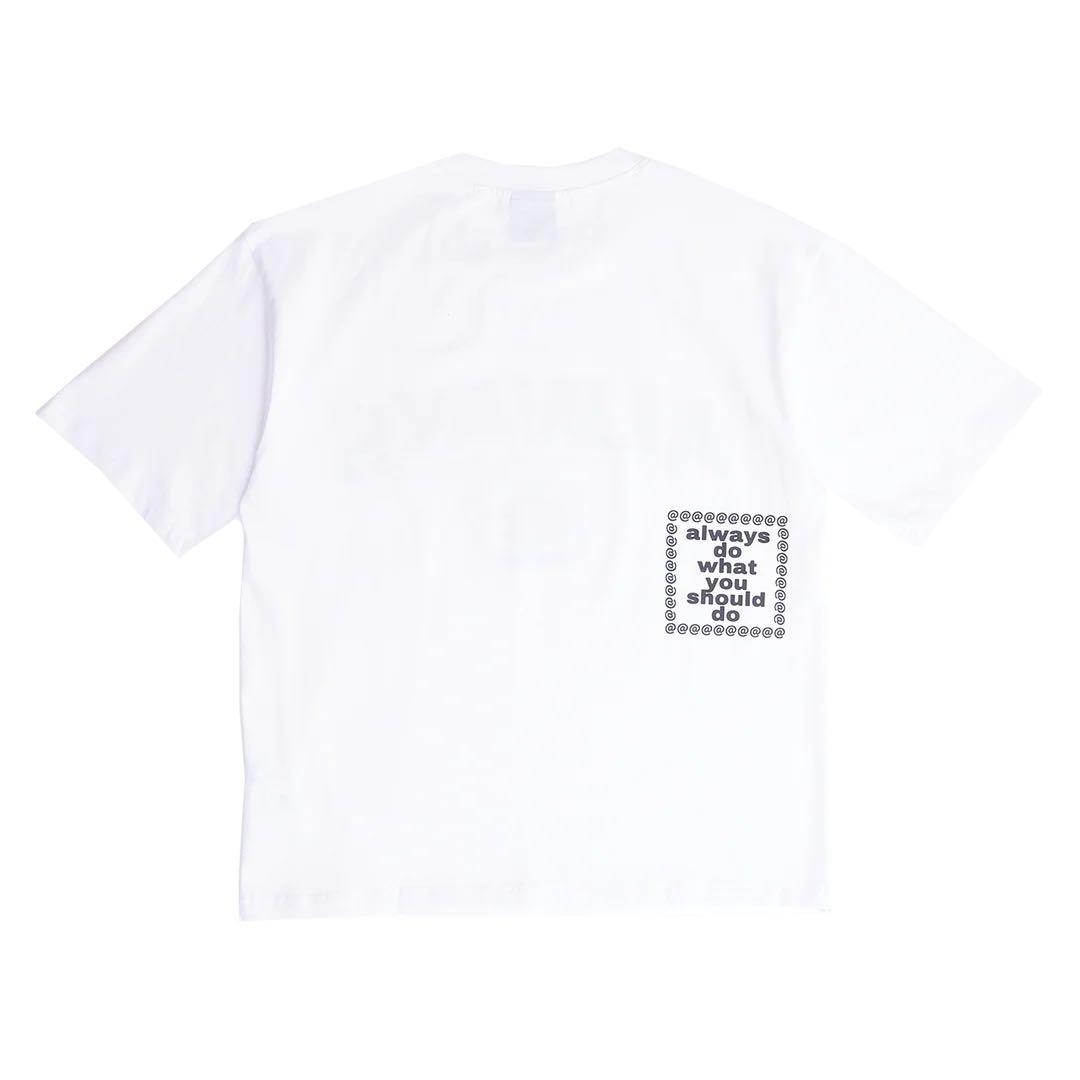 always do what you should do Tシャツ　白
