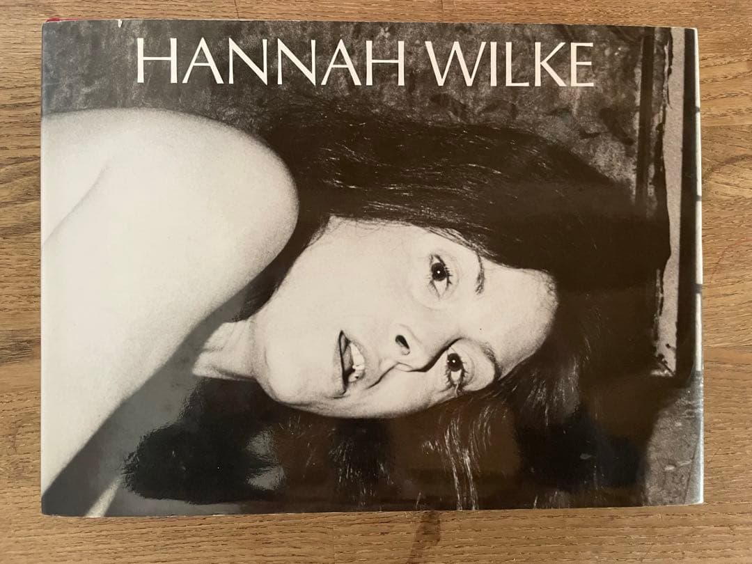 アート・デザイン・音楽 HANNAH WILKE A RETROSPECTIVE