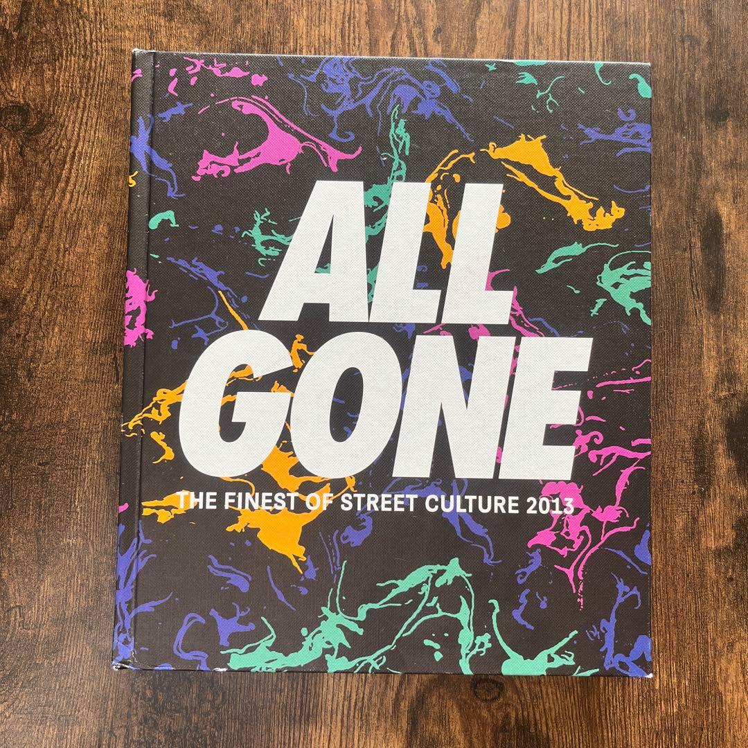 ALL GONE 2013 ストリートカルチャーブック