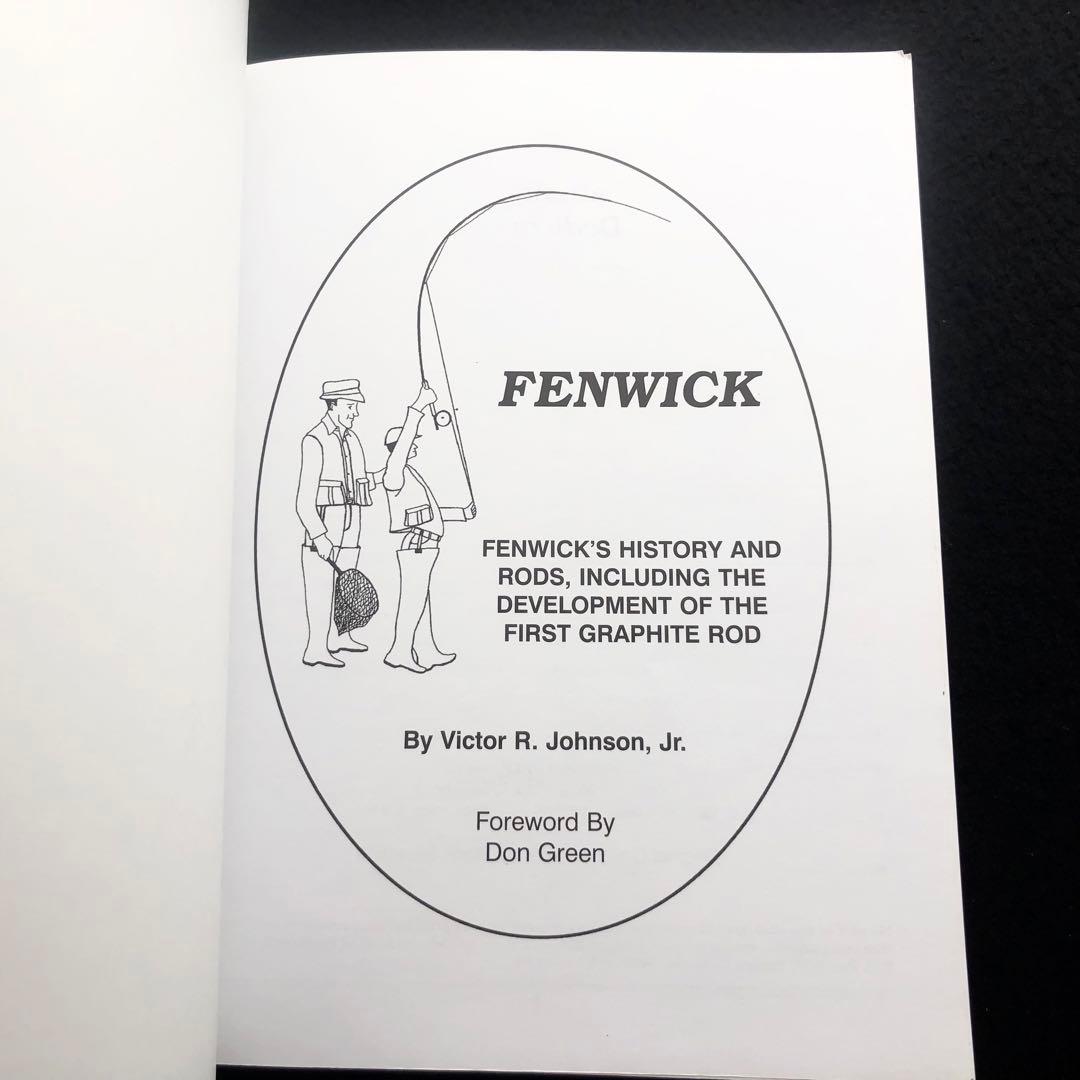 フェンウィック 写真資料集「Fenwick」フェンウィックの歴史とロッド