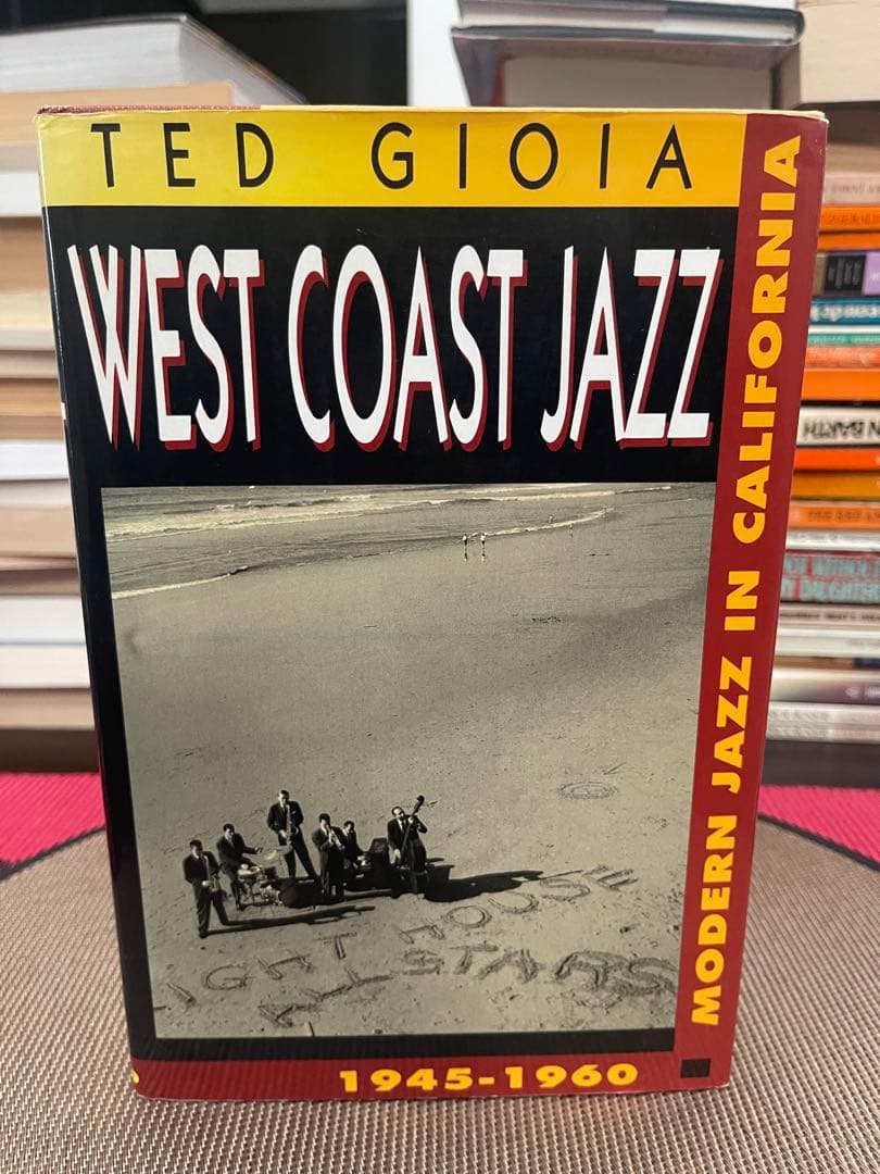 洋書 West Coast Jazz by Ted Gioia (1945-1960)