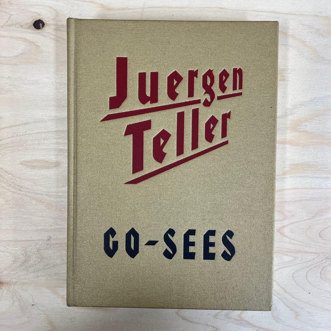 アート・デザイン・音楽 Juergen Teller GO-SEES