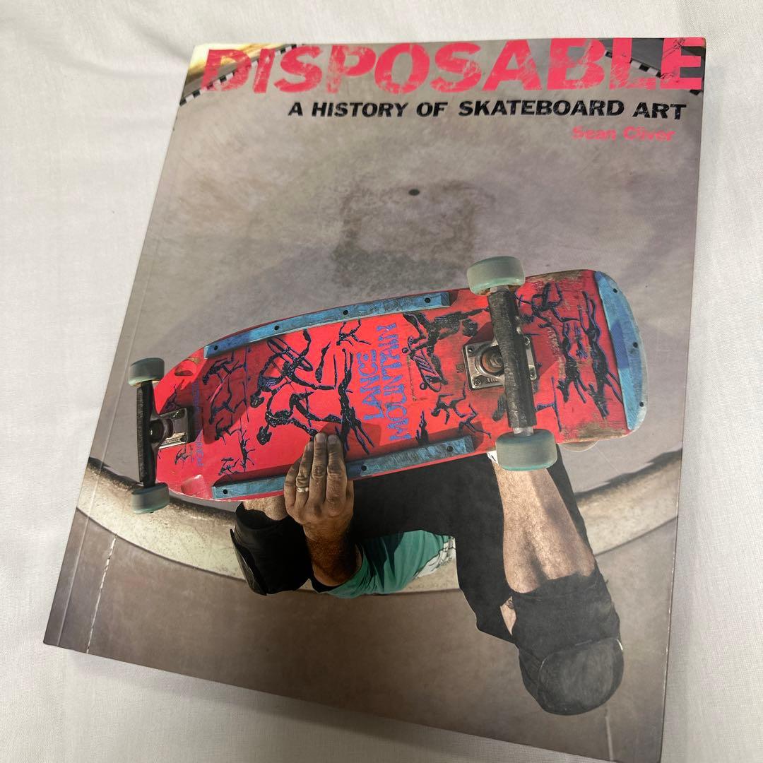 洋書 Disposable: A History of Skateboard Art