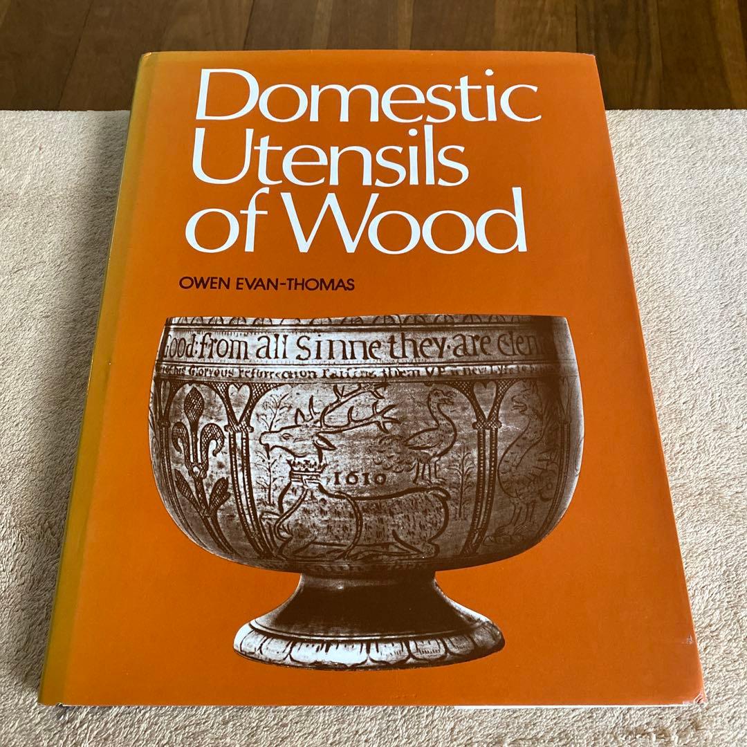 洋書 オーウェン・エヴァン＝トーマス 16世紀から19世紀の木製家庭用品