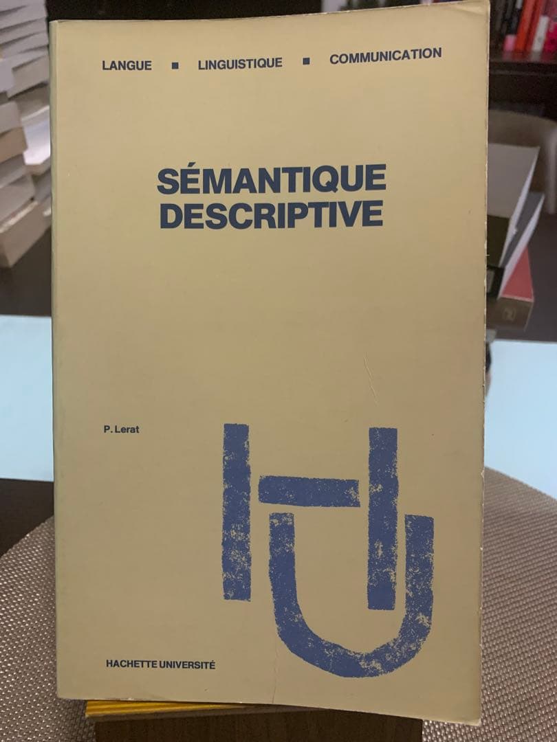SÉMANTIQUE DESCRIPTIVE P. Lerat