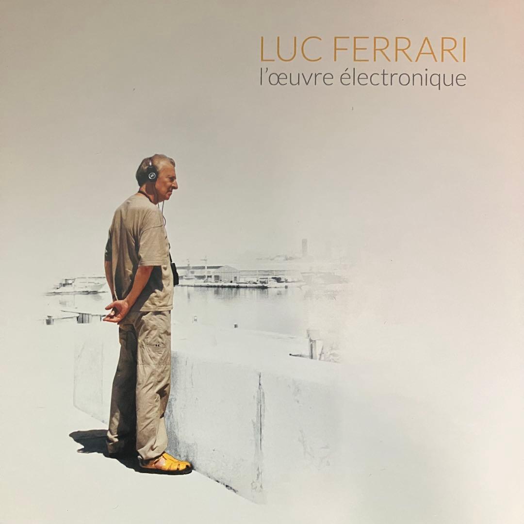 LUC FERRARI l'œuvre électronique