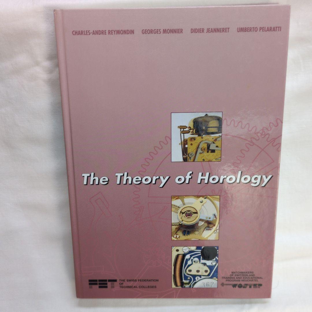 趣味・スポーツ・実用 The Theory of Horology