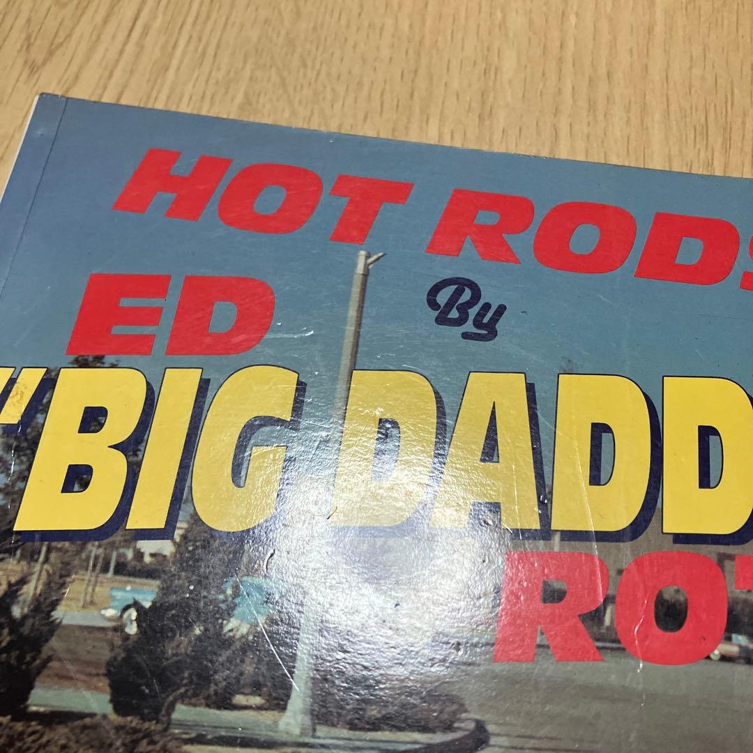 アート・デザイン・音楽 Hot Rods by ED \"BIG DADDY\" ROTH