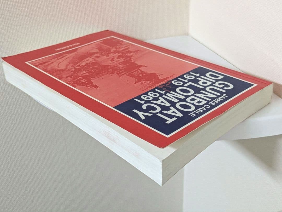 GUNBOAT DIPLOMACY 1919-1991 第三版