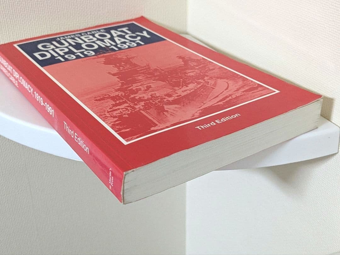GUNBOAT DIPLOMACY 1919-1991 第三版