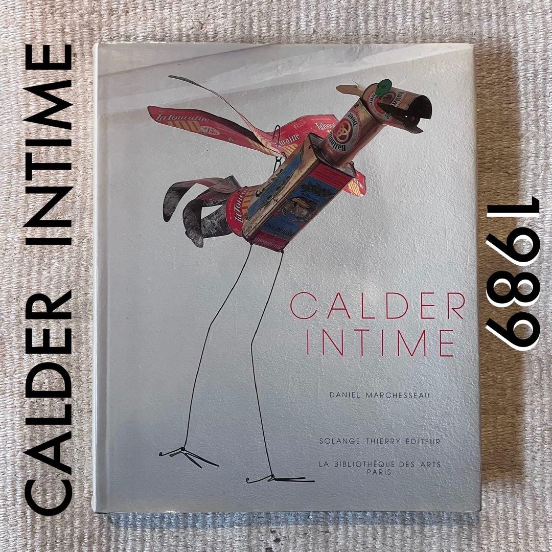 希少 カルダー CALDER INTIME 洋書 フランス語 インタイム 本