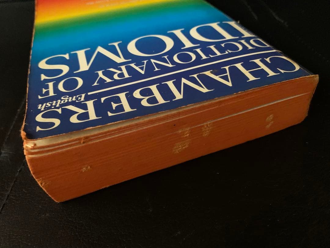 Chambers Dictionary of Idioms 慣用句　成句　英語