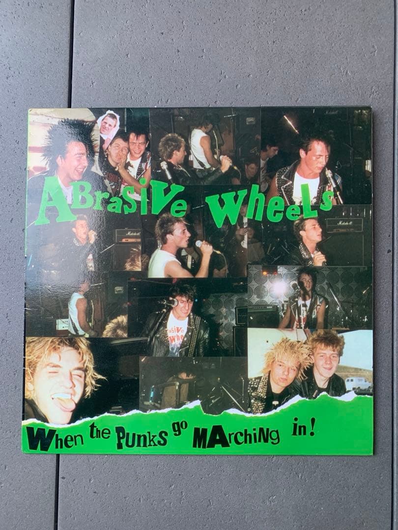 Abrasive Wheels – When The Punks…