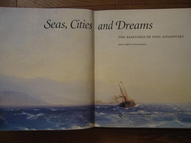 Seas, Cities and Dreams　Ivan Aivazovsky