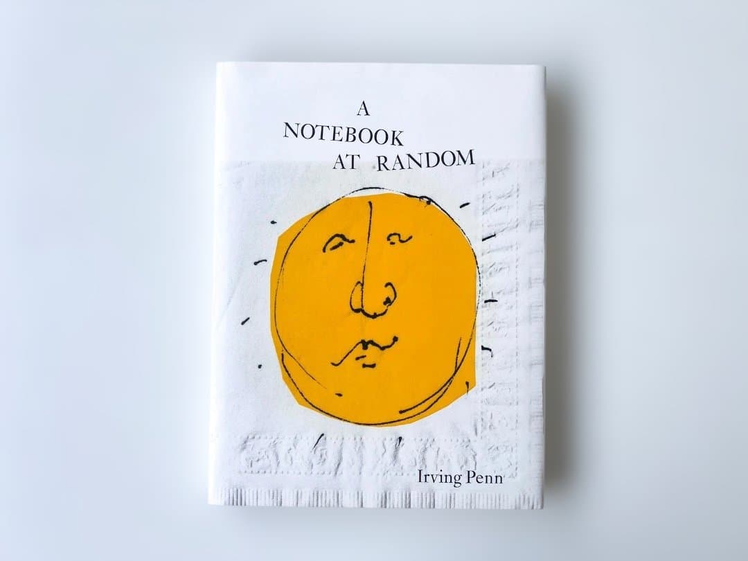 アート・デザイン・音楽 A Notebook at Random by Irving Penn