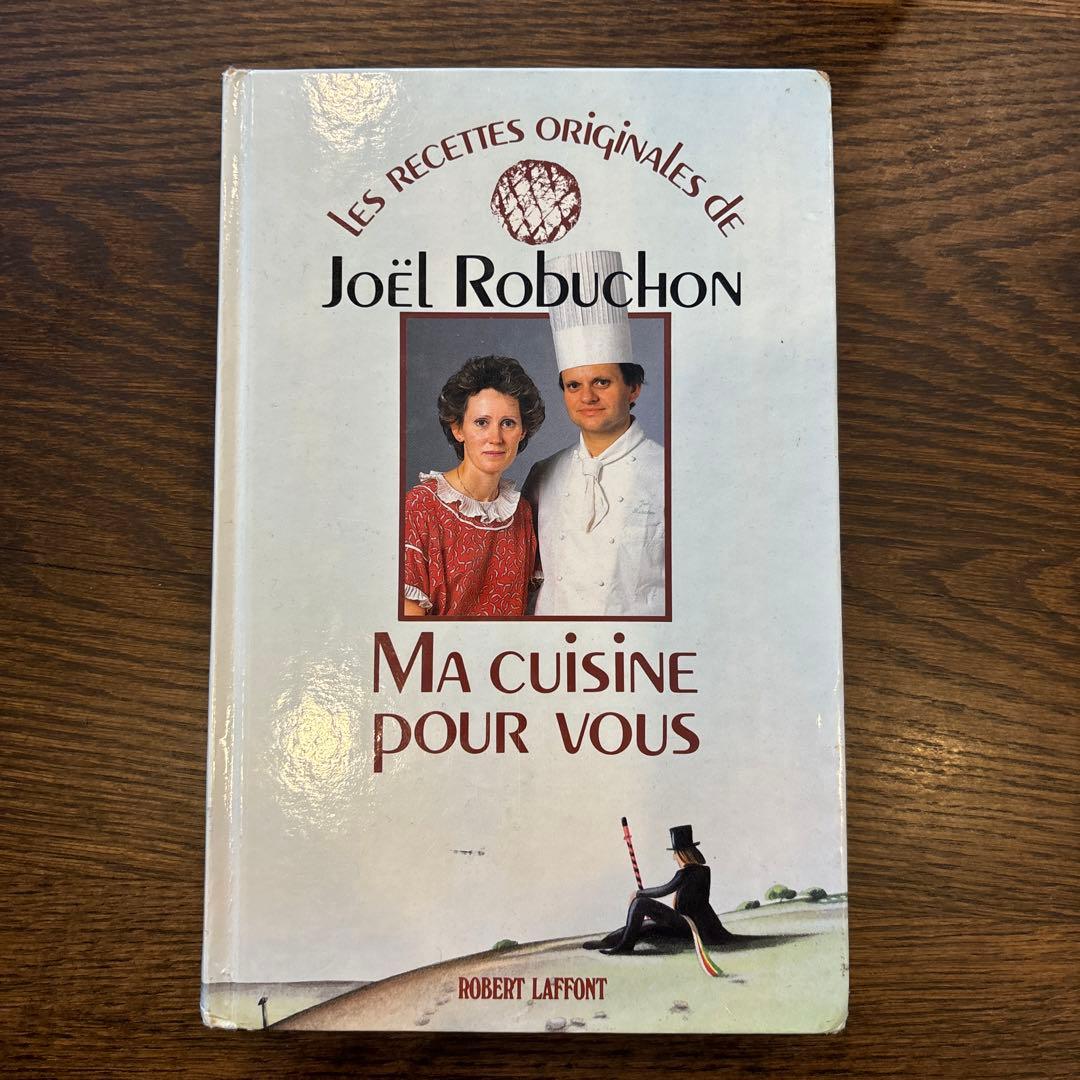 Ma cuisine pour vous - Joël Robuchon
