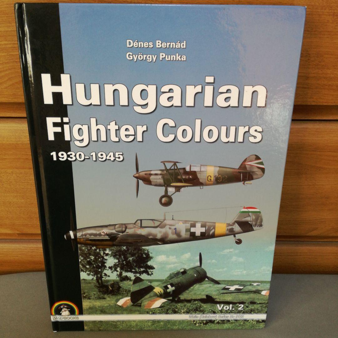 洋書 Hungarian Fighter Colours 1930-1945vol.2