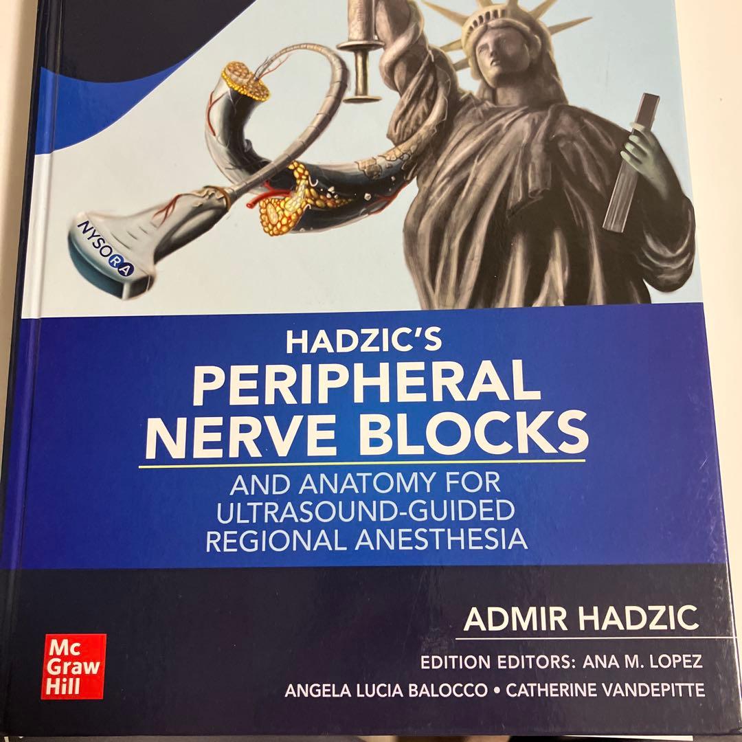 健康・医学 HADZIC'S PERIPHERAL NERVE BLOCKS