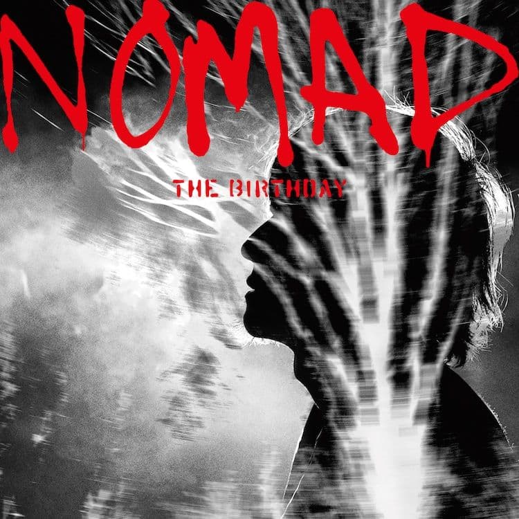 NOMAD 【初回限定盤】the birthday