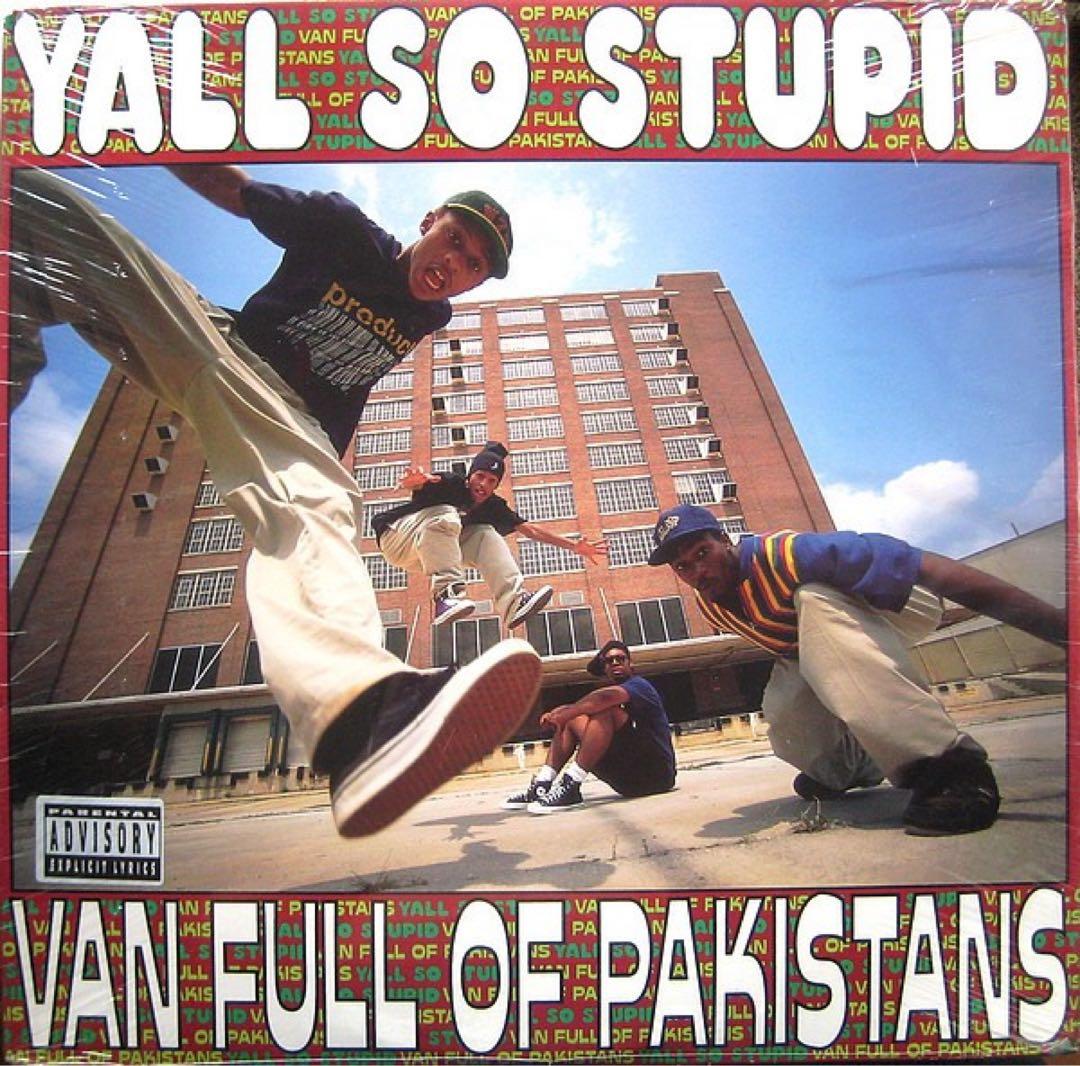YALL SO STUPID 【VAN FULL OF PAKISTANS】LP