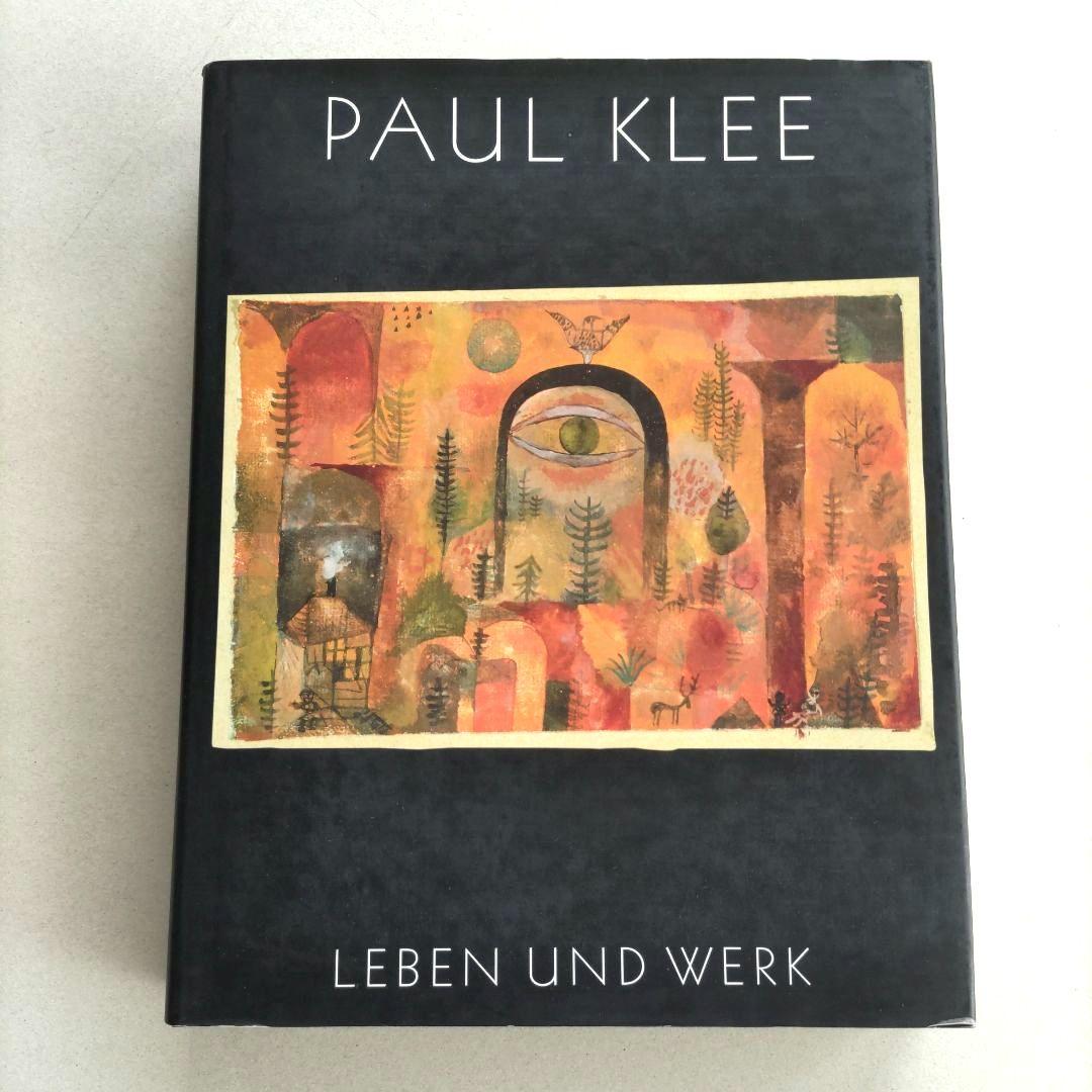 PAUL KLEE:LEBEN UND WERK/パウル・クレー 画集 作品集