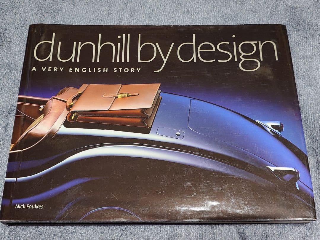 アート・デザイン・音楽 dunhill by design: A VERY ENGLISH STORY