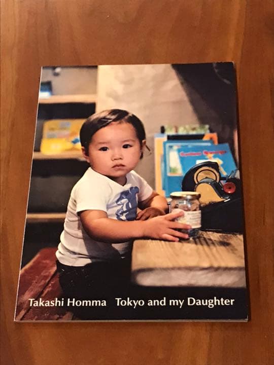 ホンマタカシ 直筆サイン Tokyo and my Daughter 絶版本