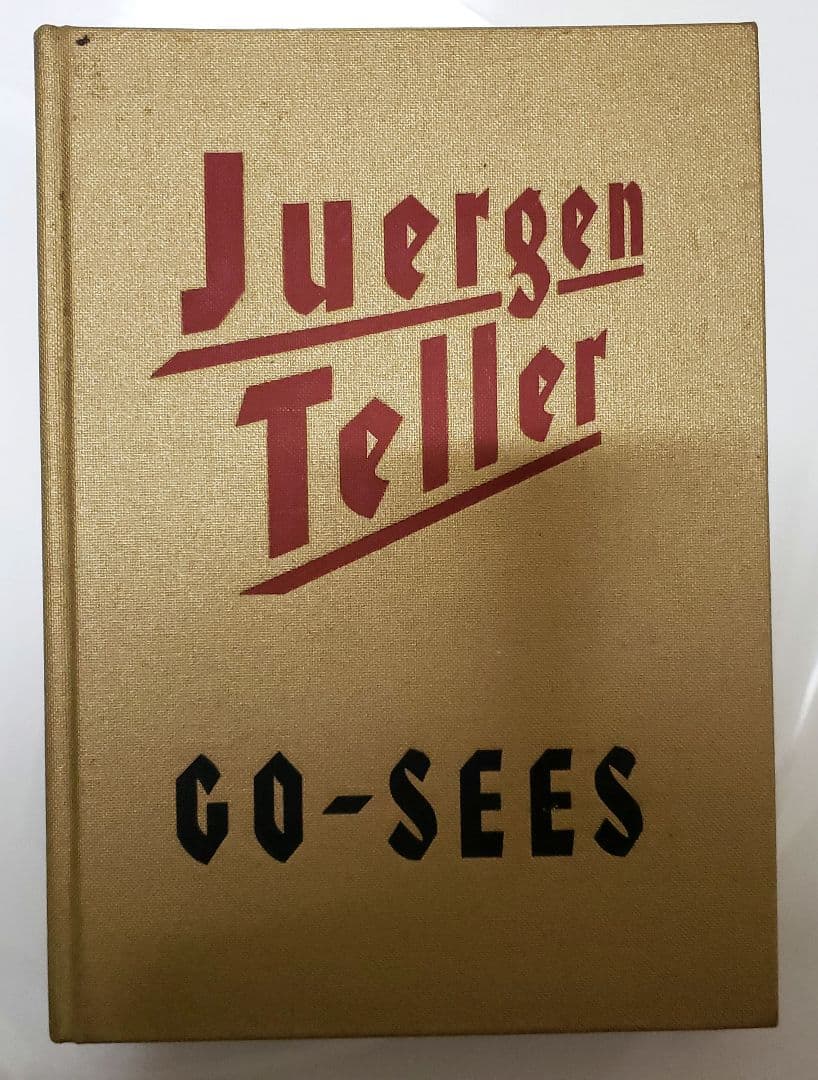 洋書 Juergen Teller GO-SEES